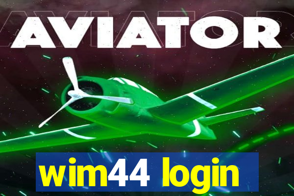 wim44 login